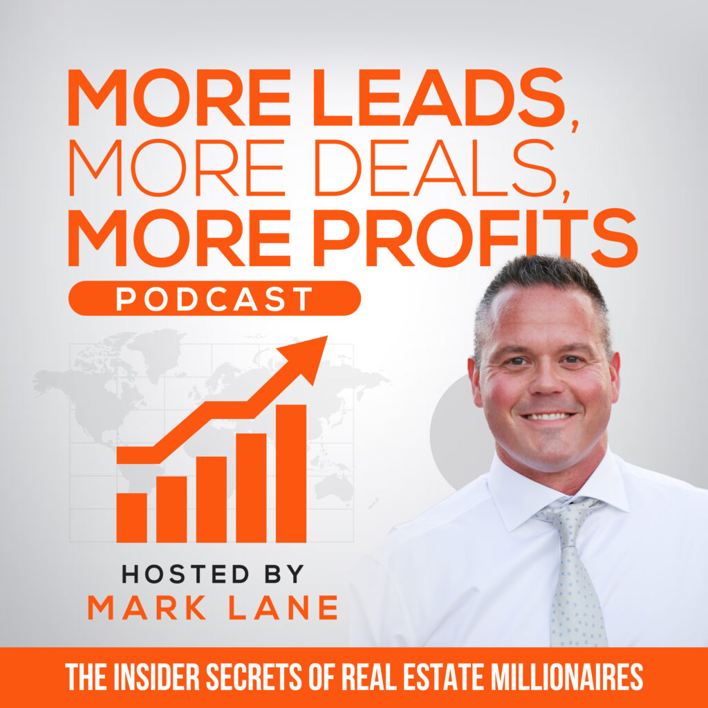 More Leads More Deals More Profits Podcast