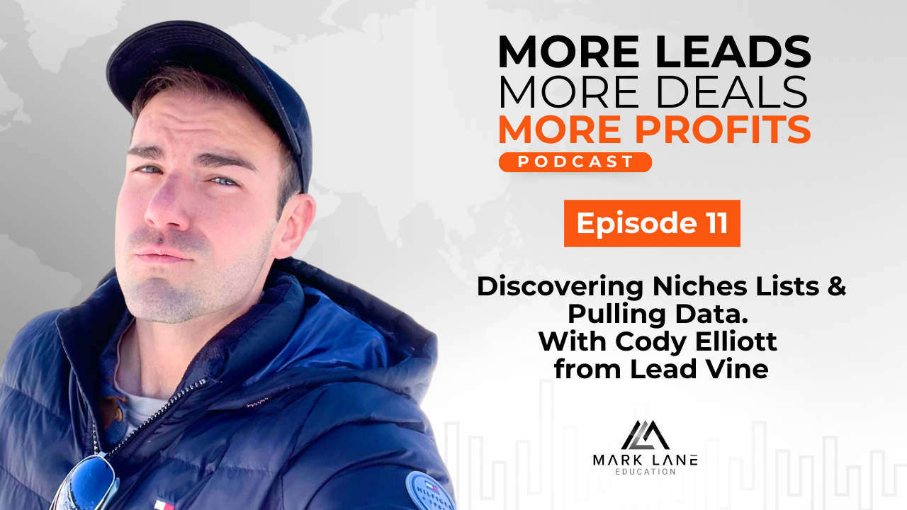 Episode 11: Discovering Niches Lists & Pulling Data With Cody Elliott from Lead Vine